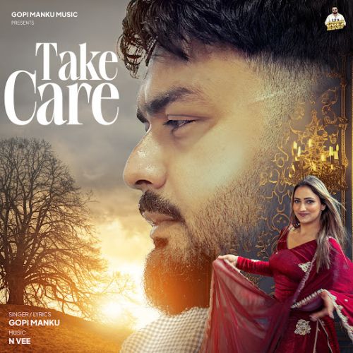 Take Care Gopi Manku mp3 song download, Take Care Gopi Manku full album mp3 song