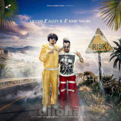 Risk Jazzy B mp3 song download, Risk Jazzy B full album mp3 song