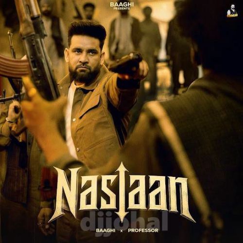Naslaan Baaghi mp3 song download, Naslaan Baaghi full album mp3 song