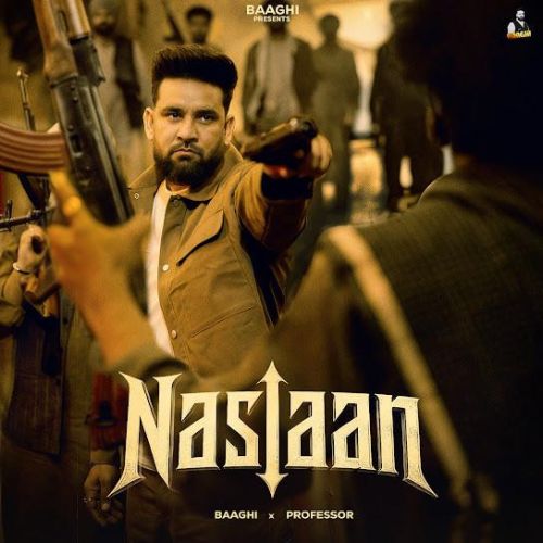 Naslaan Baaghi mp3 song download, Naslaan Baaghi full album mp3 song
