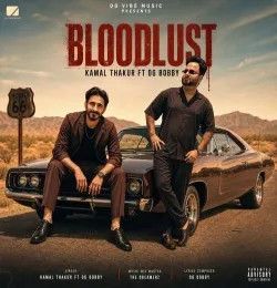 Bloodlust Kamal Thakur, OG BOBBY mp3 song download, Bloodlust Kamal Thakur, OG BOBBY full album mp3 song