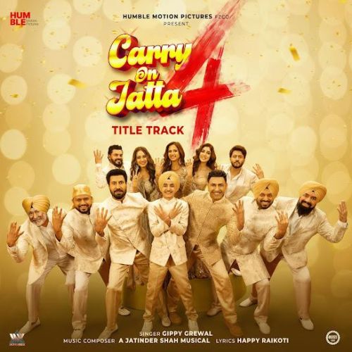 Carry On Jatta 4 - Title Track Gippy Grewal mp3 song download, Carry On Jatta 4 - Title Track Gippy Grewal full album mp3 song