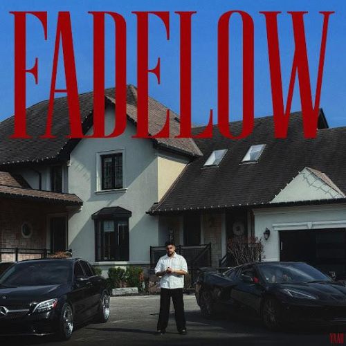 Fade Low Yaad mp3 song download, Fade Low Yaad full album mp3 song