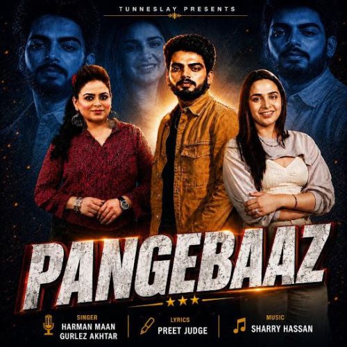 Pangebaaz Harman Mann mp3 song download, Pangebaaz Harman Mann full album mp3 song