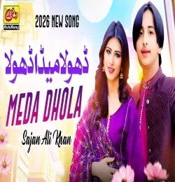 Dhola Meda Dhola Sajan Ali Khan mp3 song download, Dhola Meda Dhola Sajan Ali Khan full album mp3 song