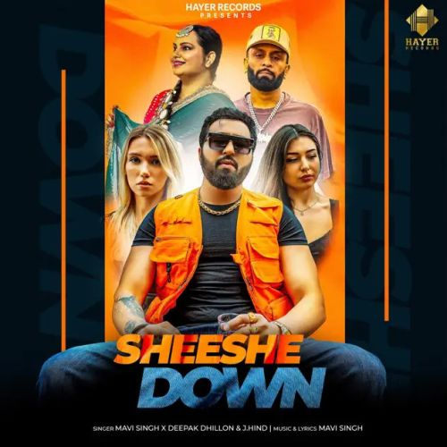Sheeshe Down Mavi Singh mp3 song download, Sheeshe Down Mavi Singh full album mp3 song