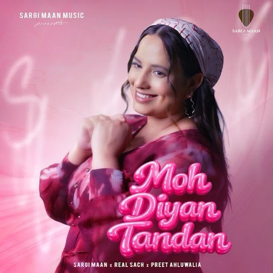 Moh Diyan Tandan Sargi Maan mp3 song download, Moh Diyan Tandan Sargi Maan full album mp3 song