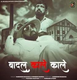 Badal Kale Kale Narender Bhagana, Vijender Danoda mp3 song download, Badal Kale Kale Narender Bhagana, Vijender Danoda full album mp3 song