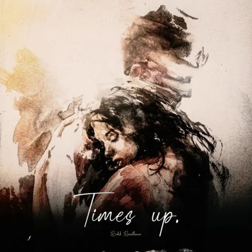 Times Up Bob B Randhawa mp3 song download, Times Up Bob B Randhawa full album mp3 song