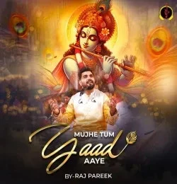 Mujhe Tum Yaad Aaye Raj Pareek mp3 song download, Mujhe Tum Yaad Aaye Raj Pareek full album mp3 song