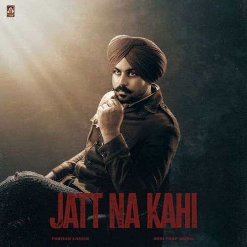 Jaat Na Kahi Pavitar Lassoi mp3 song download, Jaat Na Kahi Pavitar Lassoi full album mp3 song