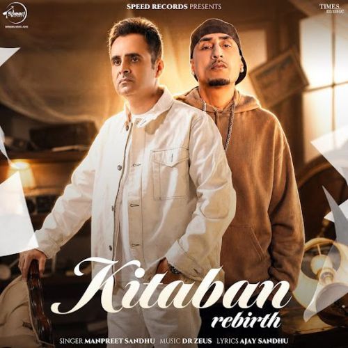 Kitaban Rebirth Manpreet Sandhu mp3 song download, Kitaban Rebirth Manpreet Sandhu full album mp3 song