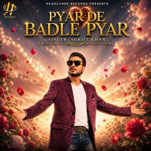 Pyar De Badle Pyar Surjit Khan mp3 song download, Pyar De Badle Pyar Surjit Khan full album mp3 song