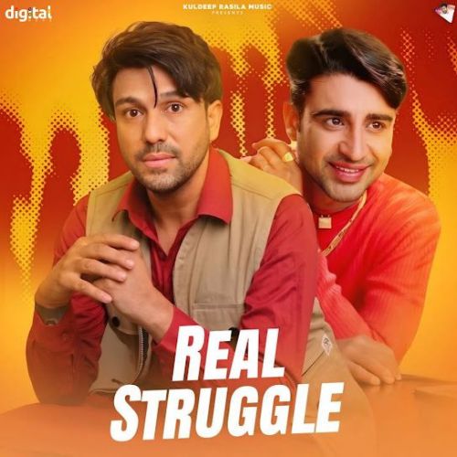 Real Struggle Kuldeep Rasila mp3 song download, Real Struggle Kuldeep Rasila full album mp3 song