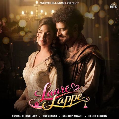 Laare Lappe Simran Choudhary mp3 song download, Laare Lappe Simran Choudhary full album mp3 song
