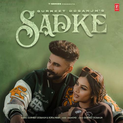 Sadke Gurneet Dosanjh mp3 song download, Sadke Gurneet Dosanjh full album mp3 song