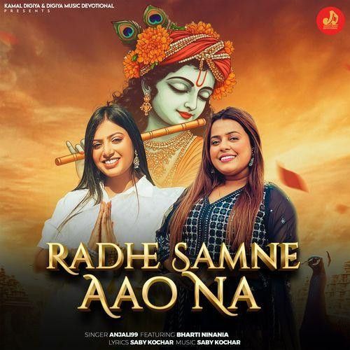 Radhe Samne Aao Na Anjali 99, Bharti Ninania mp3 song download, Radhe Samne Aao Na Anjali 99, Bharti Ninania full album mp3 song