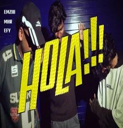 Hola MHR, EFY, EMZIII mp3 song download, Hola MHR, EFY, EMZIII full album mp3 song
