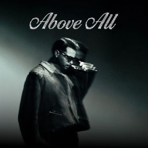 Above All Zorawar mp3 song download, Above All Zorawar full album mp3 song