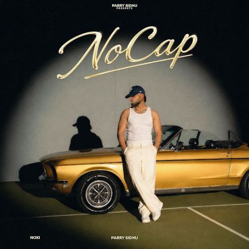 No Cap Parry Sidhu mp3 song download, No Cap Parry Sidhu full album mp3 song