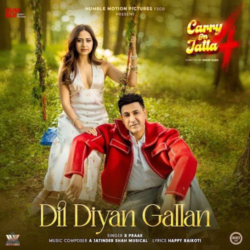 Dil Diyan Gallan B Praak mp3 song download, Dil Diyan Gallan B Praak full album mp3 song