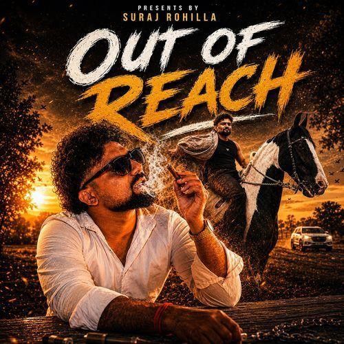 Out Of Reach Suraj Rohilla mp3 song download, Out Of Reach Suraj Rohilla full album mp3 song
