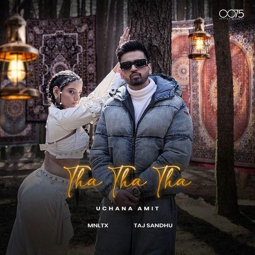 Tha Tha Tha Uchana Amit mp3 song download, Tha Tha Tha Uchana Amit full album mp3 song