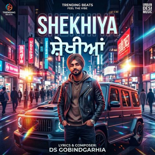 Shekhiya Ai mp3 song download, Shekhiya Ai full album mp3 song