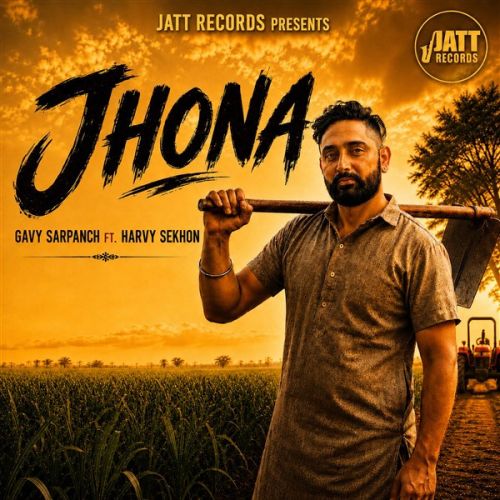 Jhona Gavy Sarpanch,  Harvy Sekhon mp3 song download, Jhona Gavy Sarpanch,  Harvy Sekhon full album mp3 song