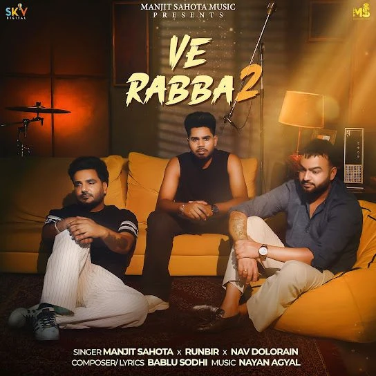 Ve Rabba 2 Manjit Sahota mp3 song download, Ve Rabba 2 Manjit Sahota full album mp3 song