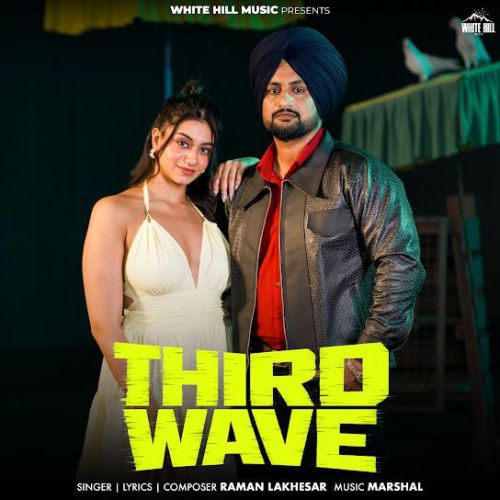 Third Wave Raman Lakhesar mp3 song download, Third Wave Raman Lakhesar full album mp3 song