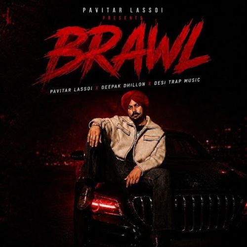 Brawl Pavitar Lassoi mp3 song download, Brawl Pavitar Lassoi full album mp3 song