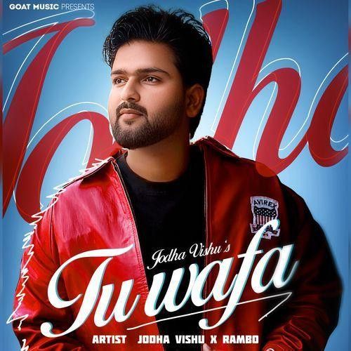 Tu Wafa Jodha Vishu mp3 song download, Tu Wafa Jodha Vishu full album mp3 song
