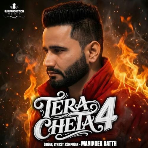 Tera Cheta 4 Maninder Batth mp3 song download, Tera Cheta 4 Maninder Batth full album mp3 song