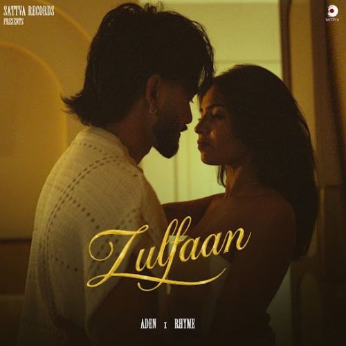 Zulfaan Aden mp3 song download, Zulfaan Aden full album mp3 song