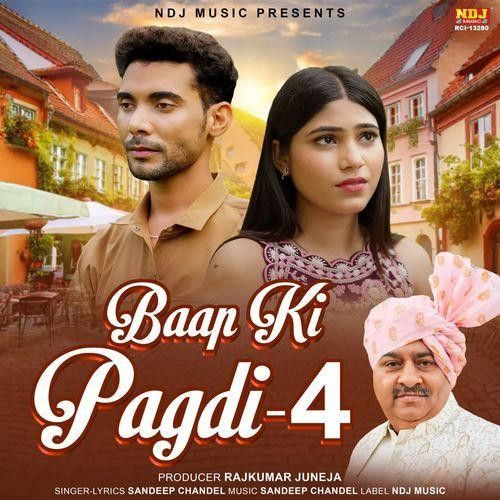 Baap Ki Pagdi 4 Sandeep Chandel mp3 song download, Baap Ki Pagdi 4 Sandeep Chandel full album mp3 song
