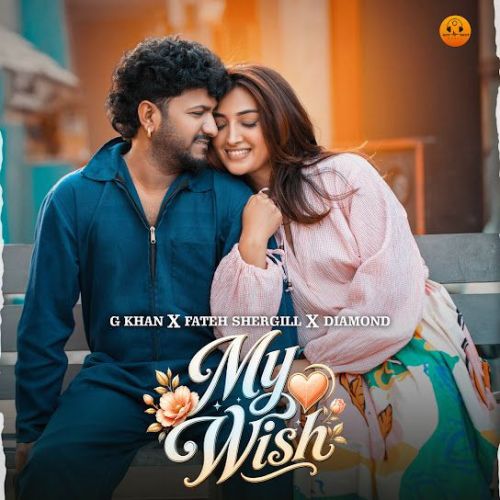 My Wish G Khan mp3 song download, My Wish G Khan full album mp3 song