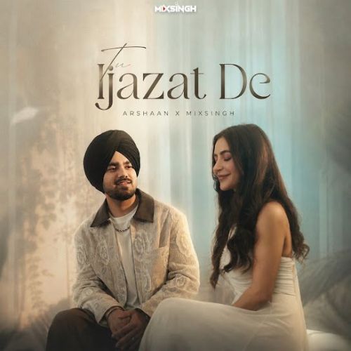 Tu Ijazat De Arshaan mp3 song download, Tu Ijazat De Arshaan full album mp3 song