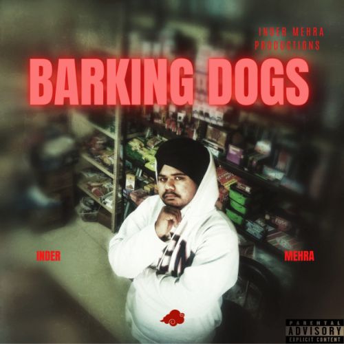 Barking Dogs Inder Mehra mp3 song download, Barking Dogs Inder Mehra full album mp3 song