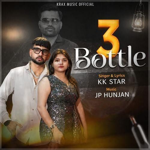 3 Bottle KK Star mp3 song download, 3 Bottle KK Star full album mp3 song