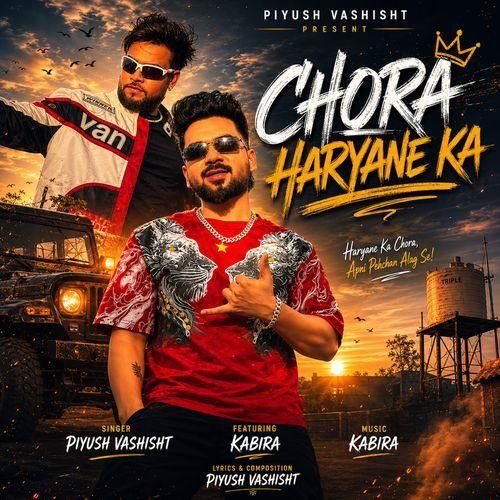 Chora Haryane ka Piyush Vashisht mp3 song download, Chora Haryane ka Piyush Vashisht full album mp3 song