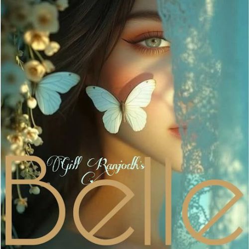 Belle Gill Ranjodh mp3 song download, Belle Gill Ranjodh full album mp3 song