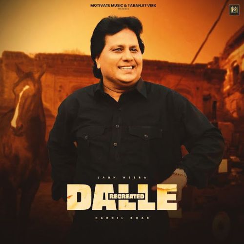 Dalle Recreated Labh Heera mp3 song download, Dalle Recreated Labh Heera full album mp3 song