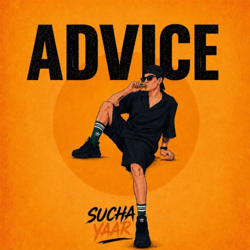 Hajimastan Sucha Yaar mp3 song download, Advice - EP Sucha Yaar full album mp3 song