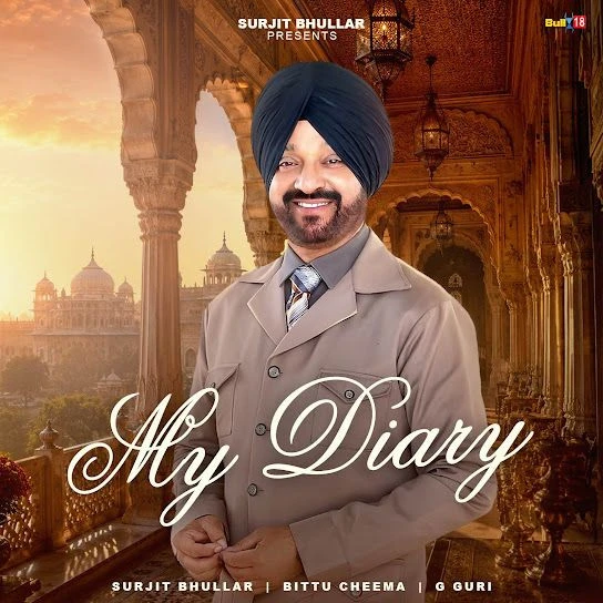 My Diary Surjit Bhullar mp3 song download, My Diary Surjit Bhullar full album mp3 song
