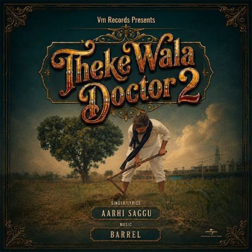 Theke Wala Doctor 2 Aarhi Saggu mp3 song download, Theke Wala Doctor 2 Aarhi Saggu full album mp3 song