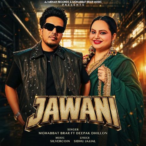 Jawani Mohabbat Brar mp3 song download, Jawani Mohabbat Brar full album mp3 song