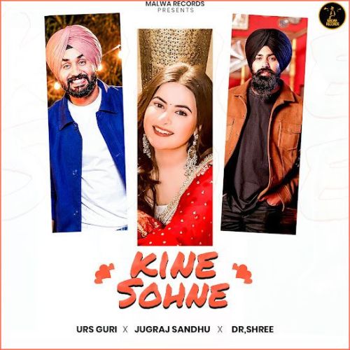 Kine Sohne Jugraj Sandhu mp3 song download, Kine Sohne Jugraj Sandhu full album mp3 song