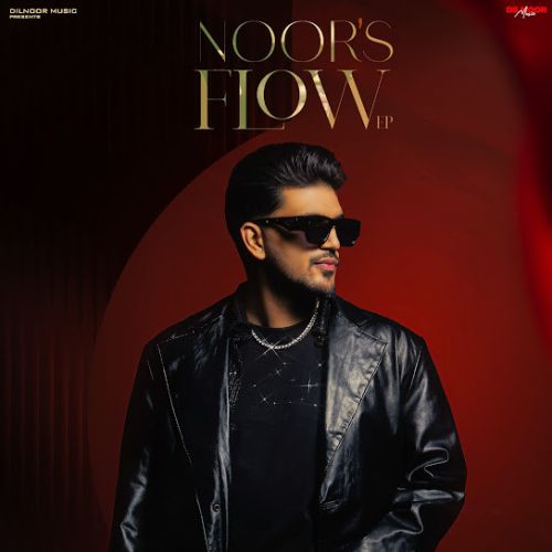 Noor's Flow - EP By Dilnoor full mp3 album