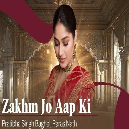 Zakhm Jo Aap Ki Pratibha Singh Baghel mp3 song download, Zakhm Jo Aap Ki Pratibha Singh Baghel full album mp3 song